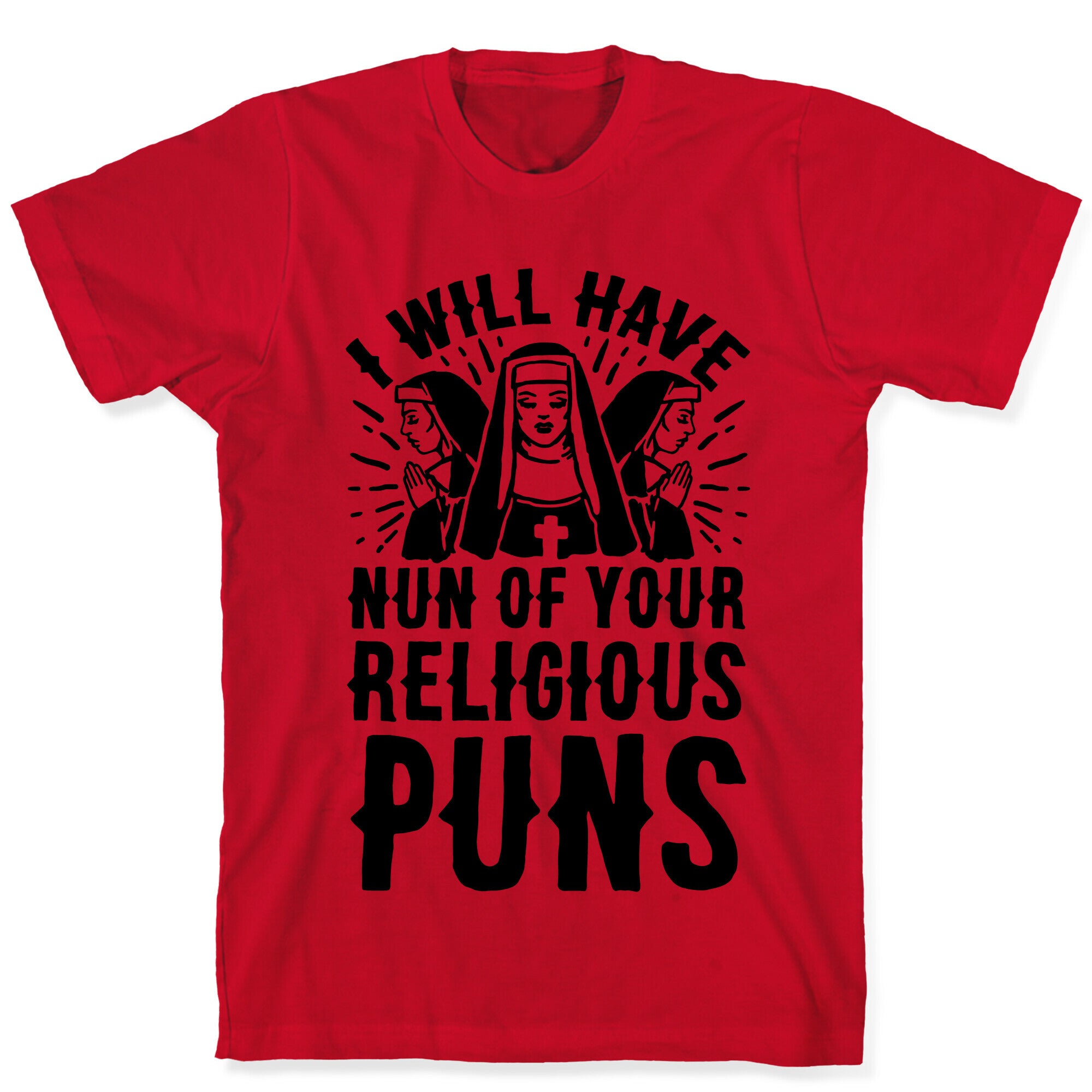 Nun Puns T-Shirt